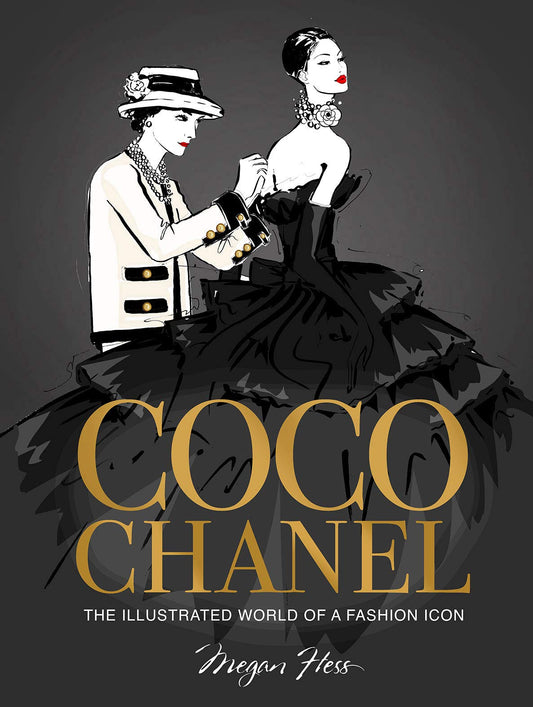 COCO CHANEL: ILLUSTRATED WORLD OF A FASHION ICON (NEW)